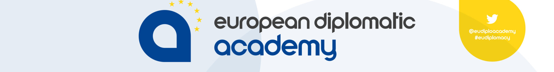 The Birth of the European Diplomatic Academy: Giant Leap or A Small Step Towards A United European Foreign Policy?